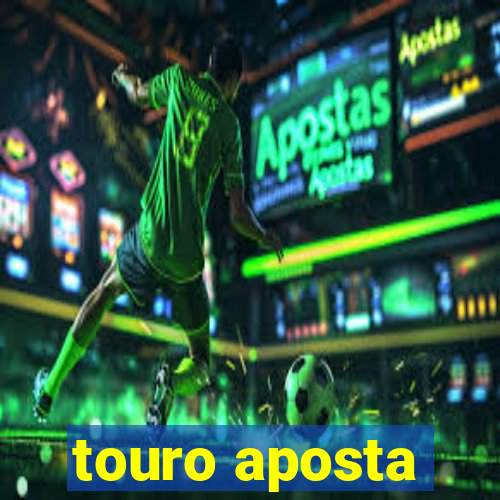 touro aposta